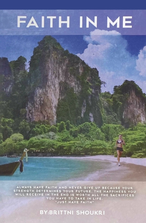 FAITH IN ME -  Brittni Shoukri