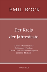 Der Kreis der Jahresfeste - Emil Bock