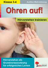 Ohren auf! - H&ouml;rverstehen trainieren / Klasse 3-4 -  Kohl-Verlag