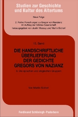 Die handschriftliche &Uuml;berlieferung der Gedichte Gregors von Nazianz - K&auml;the Sicherl, Martin Sicherl