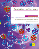 Projekte realisieren - Lipp, Erich; Müller, Hans; Widmer, Peter