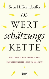 Die Wertsch&auml;tzungskette - Sven H. Kornd&ouml;rffer