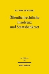 &Ouml;ffentlichrechtliche Insolvenz und Staatsbankrott - Kai von Lewinski