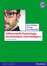 Differentielle Psychologie, Pers&ouml;nlichkeit und Intelligenz - John Maltby, Liz Day, Ann Macaskill