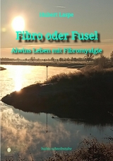 Fibro oder Fusel -  Hubert Laspe