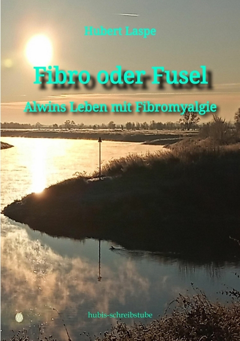 Fibro oder Fusel -  Hubert Laspe