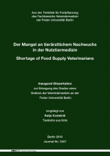 Der Mangel an tier&auml;rztlichem Nachwuchs in der Nutztiermedizin - Katja Kostelnik