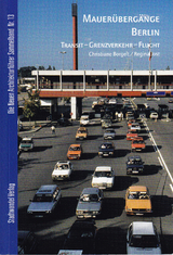 Mauer&uuml;berg&auml;nge Berlin
