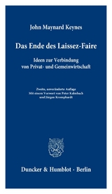 Das Ende des Laissez-Faire. - John Maynard Keynes