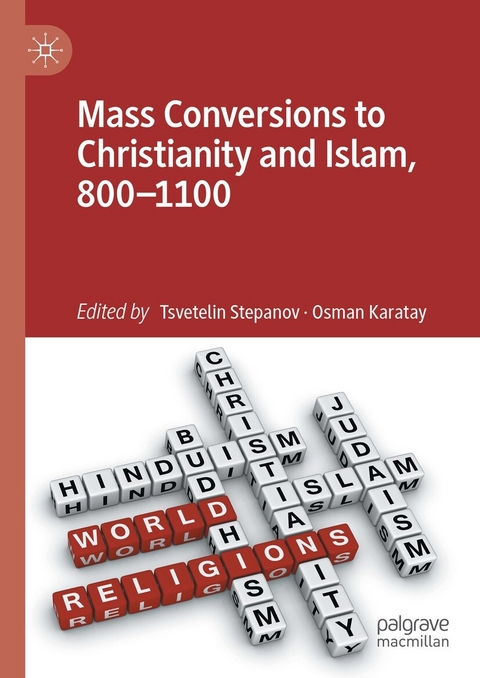 Mass Conversions to Christianity and Islam, 800&ndash;1100 - 