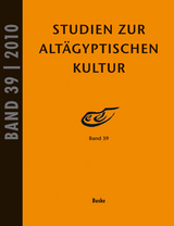 Studien zur Alt&auml;gyptischen Kultur Band 39 - 