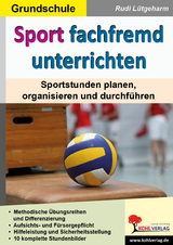 Sport fachfremd unterrichten / Grundschule - Rudi L&uuml;tgeharm