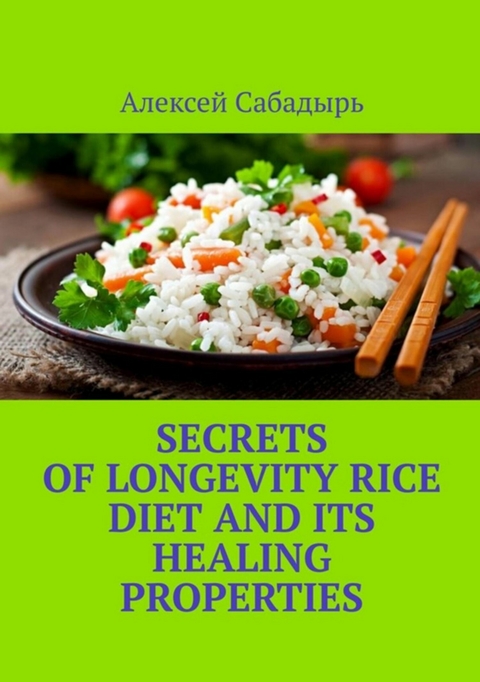 Secrets of longevity Rice diet and its healing properties -  ??????? ????????