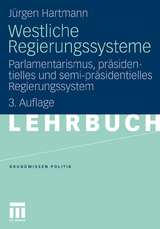 Westliche Regierungssysteme - J&uuml;rgen Hartmann