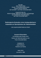 Radiologische Evaluation eines biodegradierbaren Implantats zur Spondylodese der Halswirbels&auml;ule - Julia Pohlmann