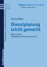 Dienstplanung leicht gemacht - Christa B&uuml;ker