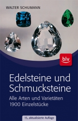 Edelsteine und Schmucksteine - Walter Schumann