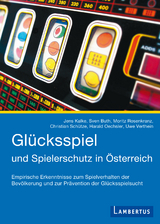 Gl&uuml;cksspiel und Spielerschutz in &Ouml;sterreich - Jens Kalke, Sven Buth, Moritz Rosenkranz, Christian Sch&uuml;tze, Harald Oechsler, Uwe Verthein