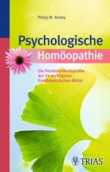 Psychologische Hom&ouml;opathie - Philip M. Bailey