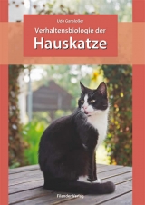 Verhaltensbiologie der Hauskatze - Udo Ganslo&szlig;er