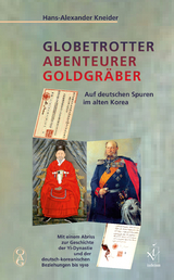 Globetrotter Abenteurer Goldgr&auml;ber - Hans A. Kneider