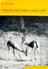 Verhalten der Gazellen - Fritz Walther