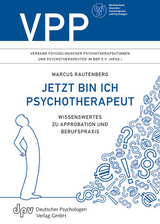 Jetzt bin ich Psychotherapeut - Marcus Rautenberg