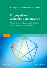 Osteopathie - Architektur der Balance - Kilian Dr&auml;ger, Patrick van den Heede, Henry Kle&szlig;en