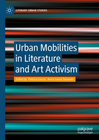 Urban Mobilities in Literature and Art Activism