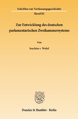 Zur Entwicklung des deutschen parlamentarischen Zweikammersystems. - Joachim v. Wedel