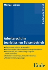 Arbeitsrecht im touristischen Saisonbetrieb - Michael Leitner