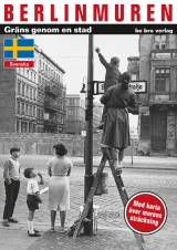 Berlinmuren - Thomas Flemming, Elke Koch