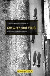 Schwarz und Wei&szlig; - Alexander Lavrentiev, Alexander Rodtschenko