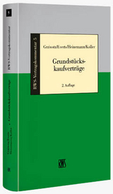 Grundstückskaufverträge - Grziwotz, Herbert; Everts, Arne; Heinemann, Jörn; Koller, Bertrand