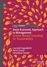 Socio-Economic Approach to Management -  Laurent Cappelletti,  Henri Savall,  V&eacute;ronique Zardet