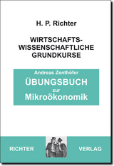 &Uuml;bungsbuch zur Mikro&ouml;konomik - Andreas Zenth&ouml;fer