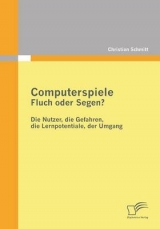 Computerspiele: Fluch oder Segen? - Christian Schmitt