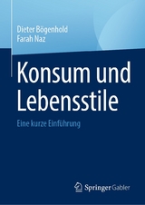Konsum und Lebensstile - Dieter B&ouml;genhold, Farah Naz