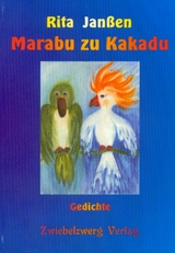 Marabu zu Kakadu - Rita Jan&szlig;en