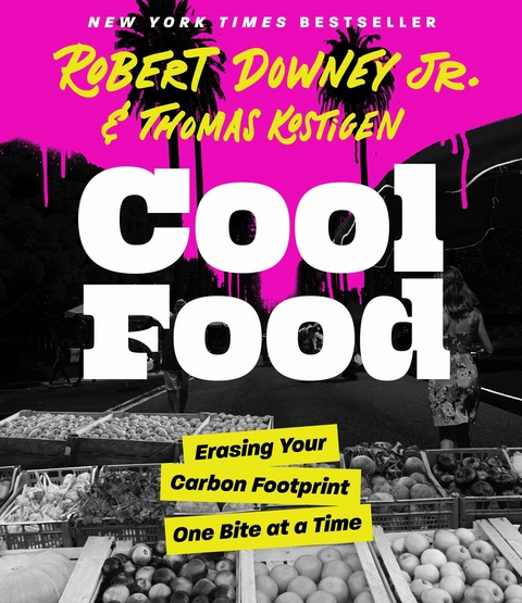 Cool Food -  Robert Downey Jr.,  Thomas Kostigen