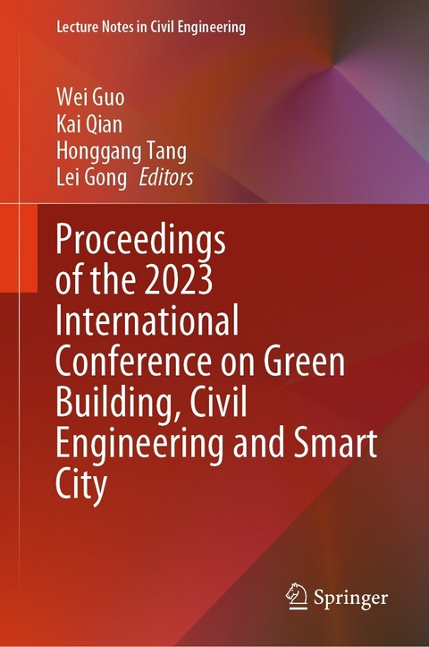 Proceedings of the 2023 International Conference on Green Building, Civil Engineering and Smart City - 