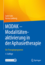 MODAK - Modalit&auml;tenaktivierung in der Aphasietherapie -  Luise Lutz,  Karina L&oslash;nborg