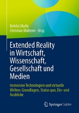 Extended Reality in Wirtschaft, Wissenschaft, Gesellschaft und Medien - 