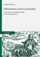 &Ouml;ffentlichkeit, Markt und Medien - Michael Schilling