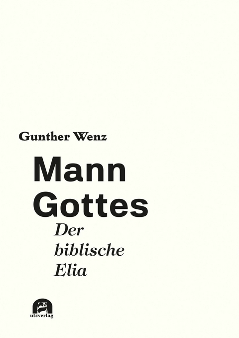 Mann Gottes -  Gunther Wenz