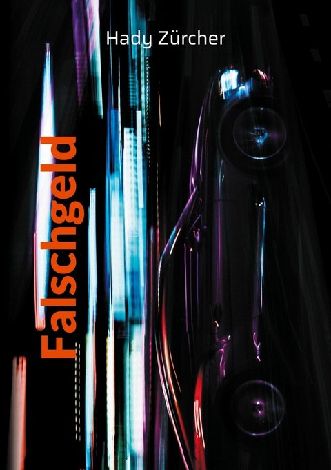 Falschgeld - Hady Z&uuml;rcher