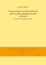 Protestantisch-westliche Mission und syrisch-orthodoxe Kirche in Kerala - Reinhold Wagner