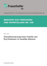 Charakterisierung einer Familie von Pry-Proteinen in Candida albicans. - Marc R&ouml;hm