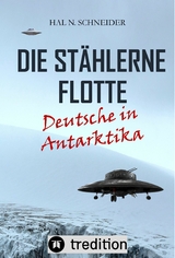 Die St&auml;hlerne Flotte -  Hal N. Schneider