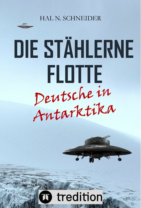 Die St&auml;hlerne Flotte -  Hal N. Schneider